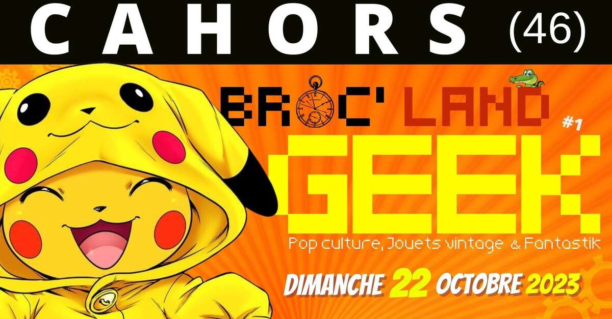 Broc’Land Geek (Cahors) | Tourisme Lot