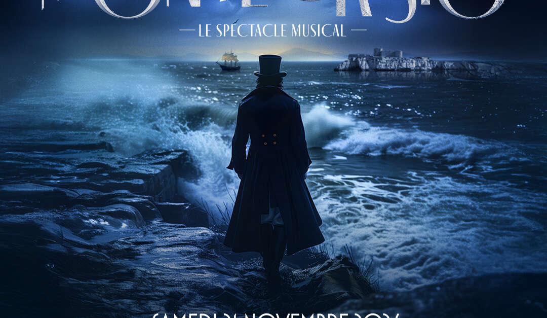 MONTE-CRISTO, LE SPECTACLE MUSICAL (Pérols) | Montpellier
