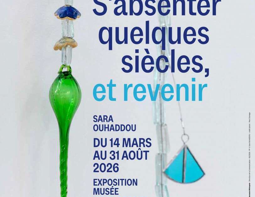 EXPOSITION D'ART CONTEMPORAIN "S'ABSENTER QUELQUES SIÈCLES, ET REVENIR"
