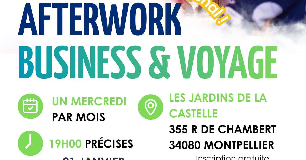 AFTERWORK BUSINESS ET VOYAGE - LES JARDINS DE LA CASTELLE