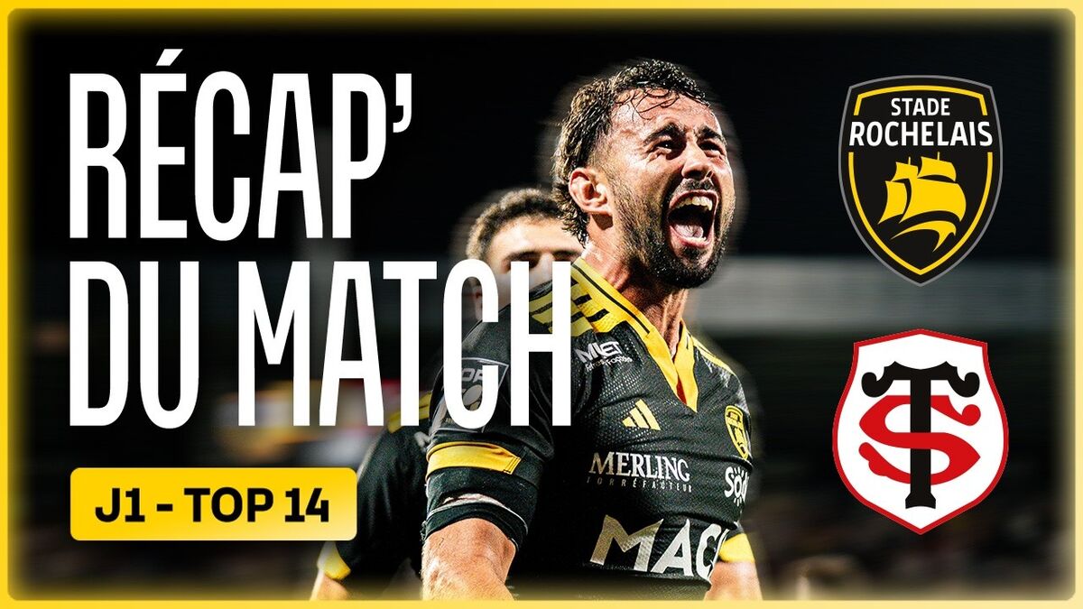 Le RÉCAP’ de Stade Rochelais vs Stade Toulousain (30-27) !