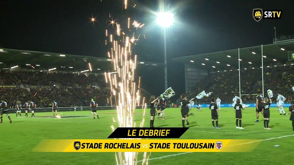 Stade Rochelais / Toulouse : le Debrief