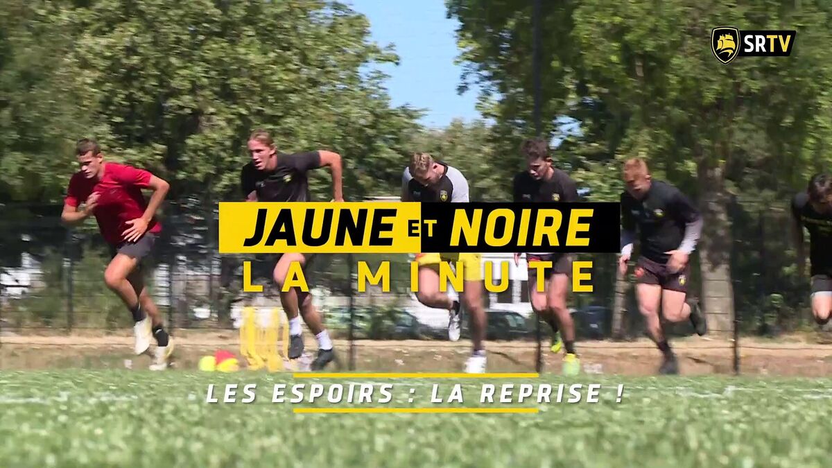 Minute Jaune et Noire - La reprise des Espoirs !