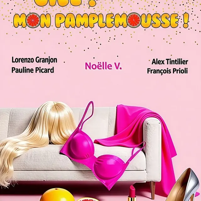 Ciel! Mon Pamplemousse - dîner spectacle