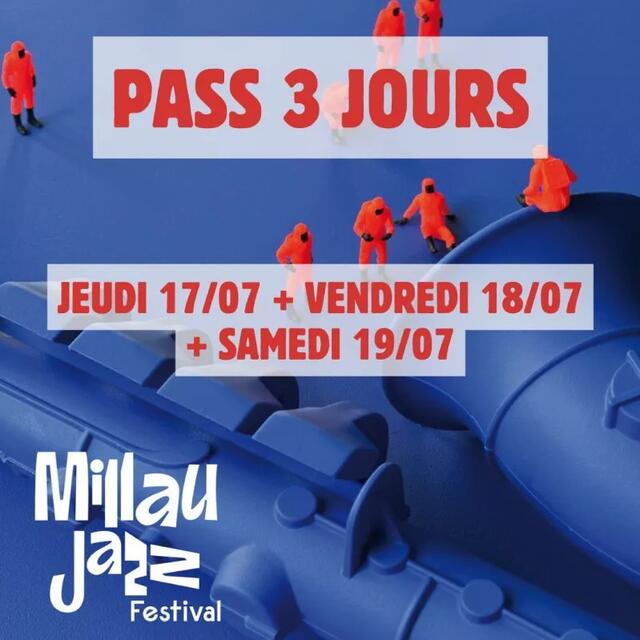 Pass 3 jours prévente - 17,18 & 19 juillet - Millau Jazz Festival