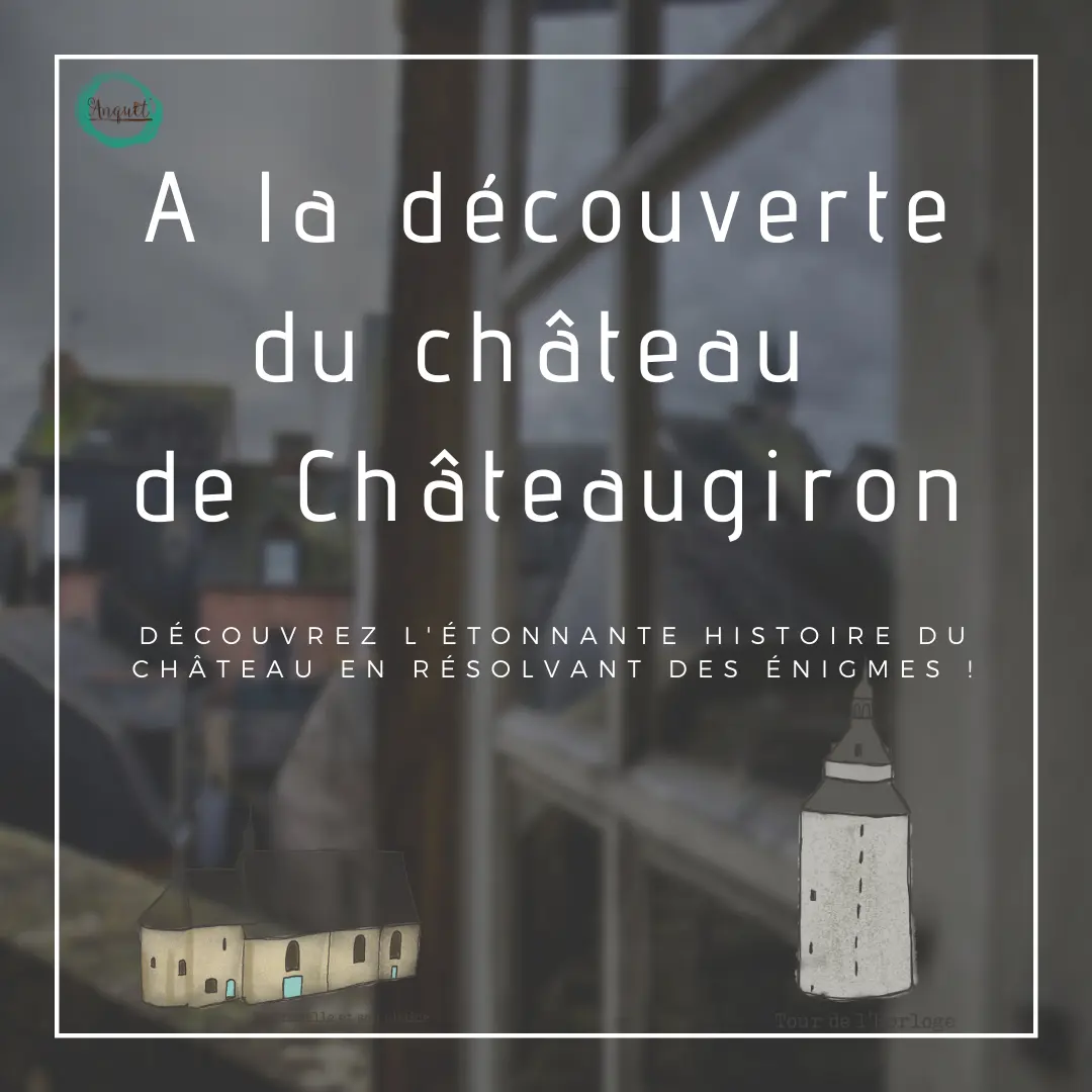 A la découvertedu château de Châteaugiron