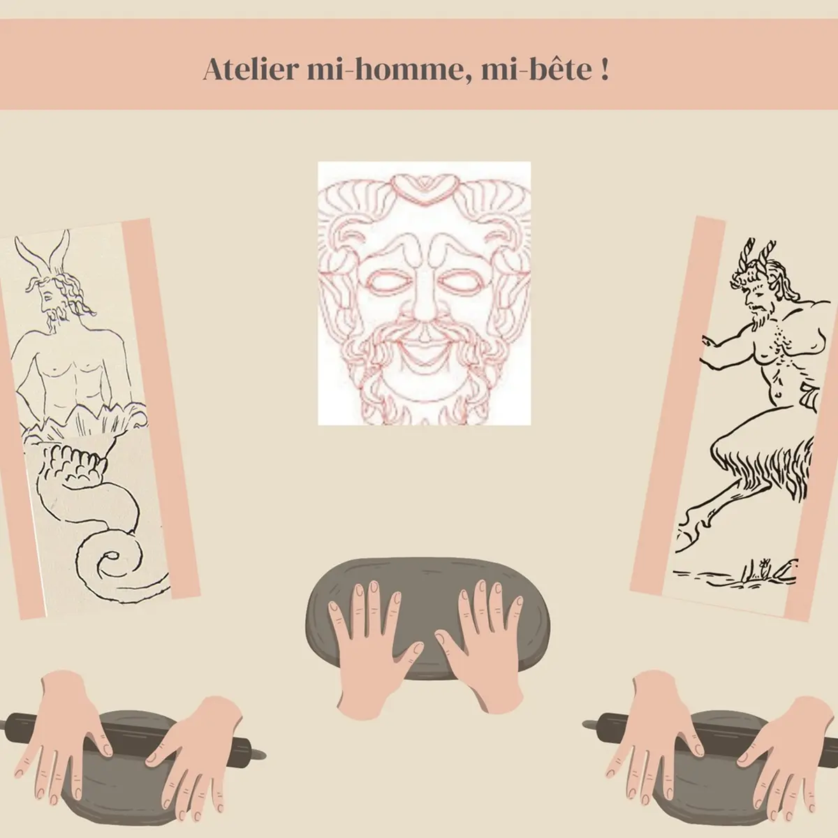 Atelier de modelage_Mi-hommes, Mi-bêtes_Lezoux