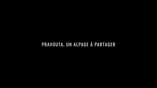 vidéo sur l'alpage de pravouta