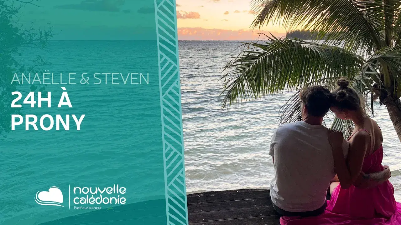 Les bons plans d’Anaëlle et Steven : 24 heures à Prony