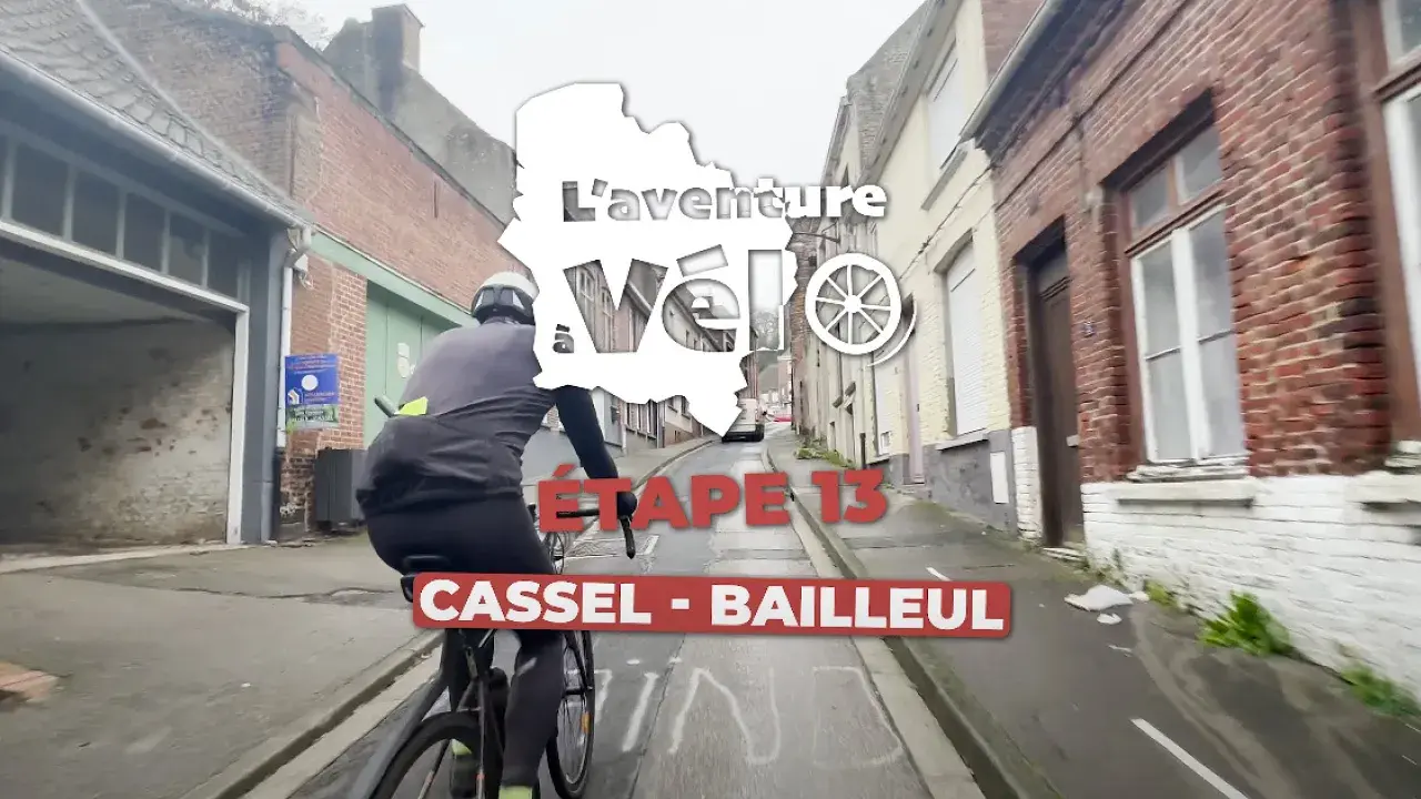 Épisode 13 | Cassel - Bailleul