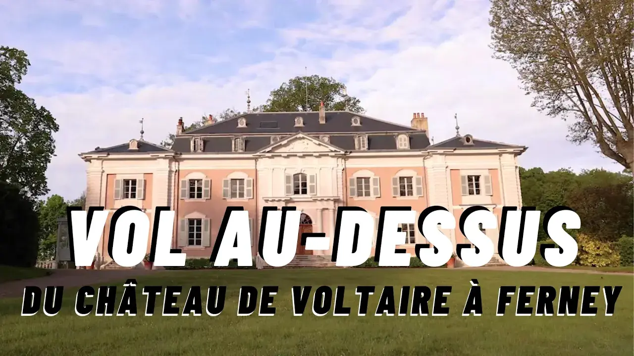 Vol au-dessus du château de Voltaire à Ferney