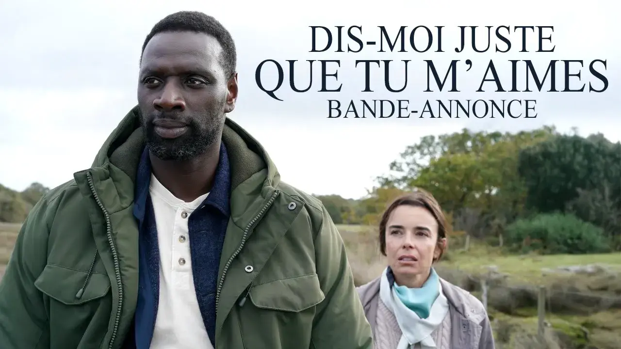 DIS-MOI JUSTE QUE TU M'AIMES - Bande-annonce