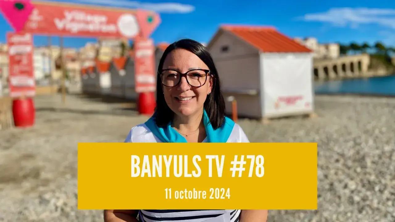 BANYULS TV #78 - 11 octobre 2024