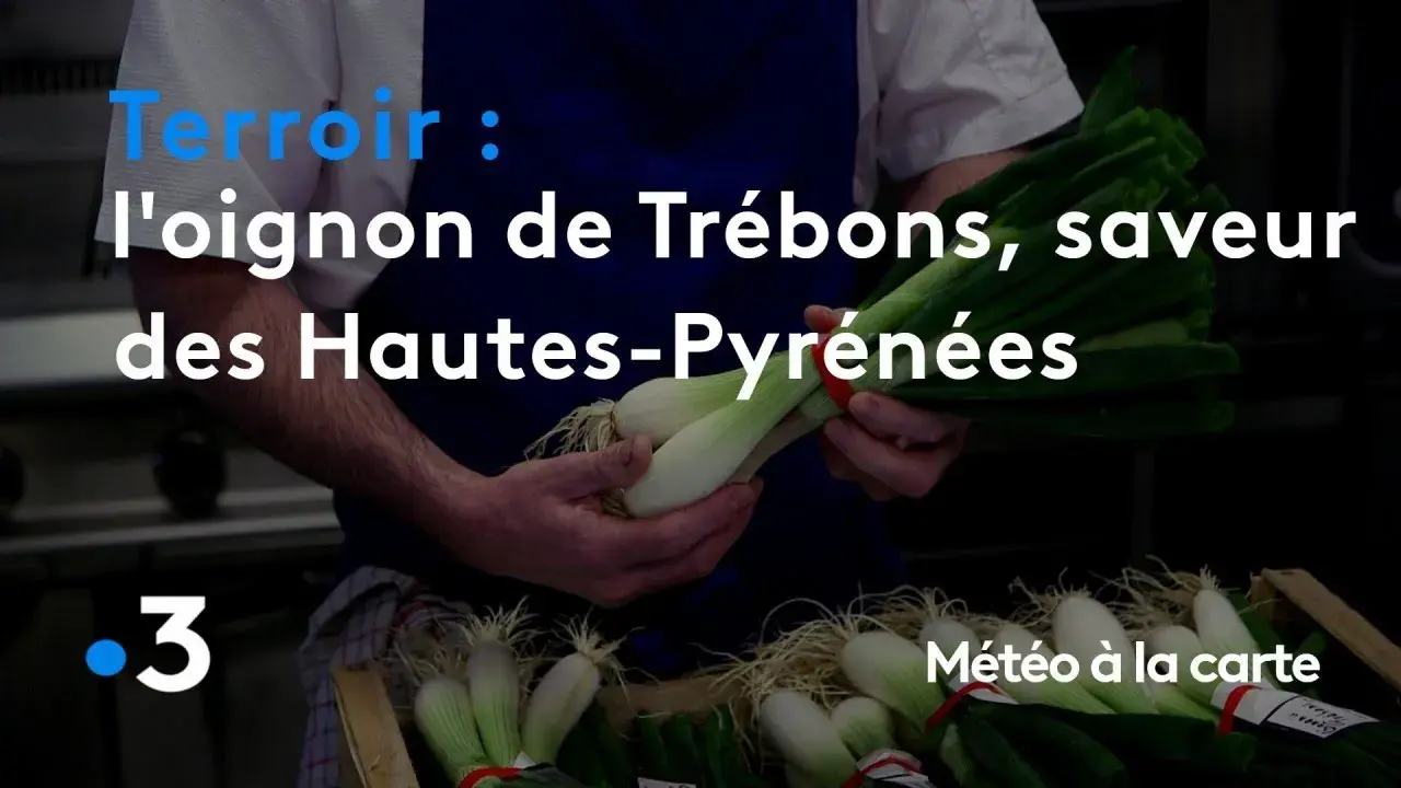 L'oignon de Trébons, toute la douceur des Hautes-Pyrénées - Météo à la carte