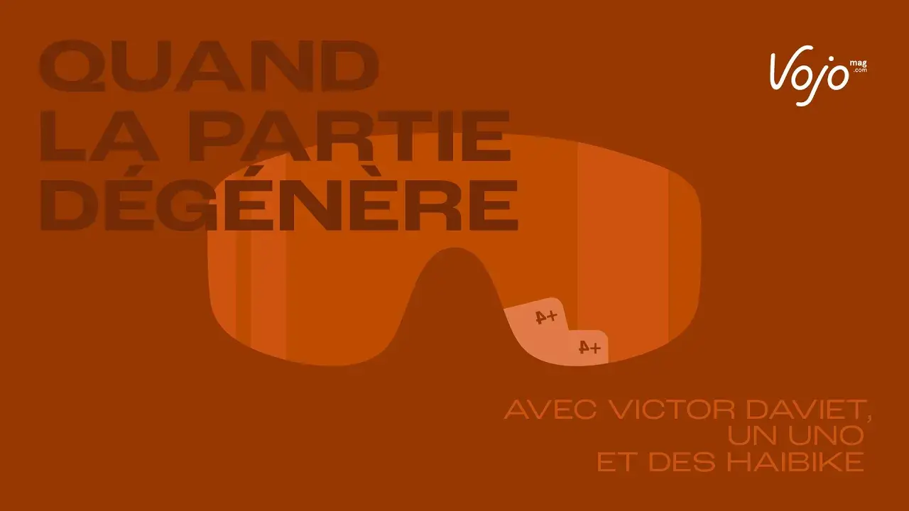 Quand la partie dégénère (avec Victor Daviet, un UNO et des Haibike)