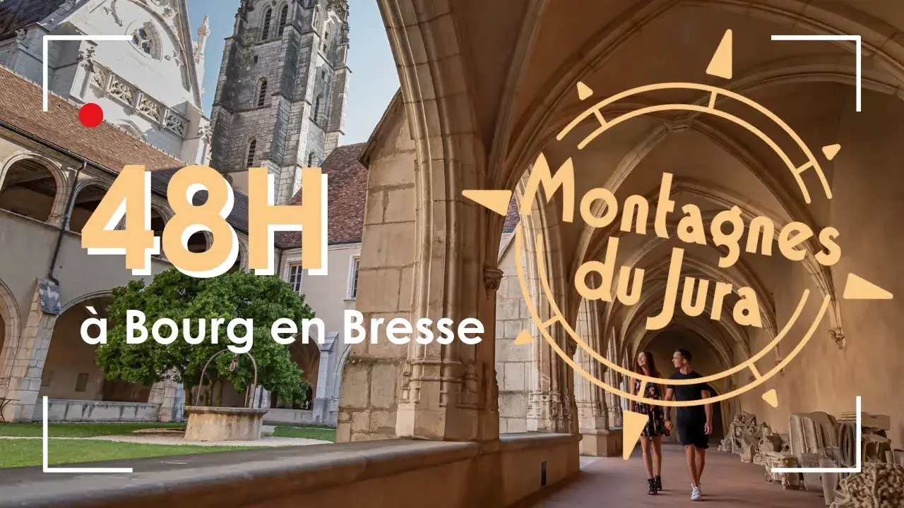 48h à Bourg-en-Bresse dans les Montagnes du Jura