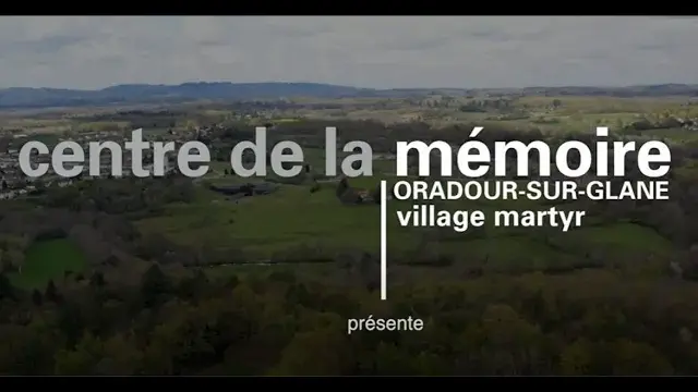 Visite du Centre de la mémoire d'Oradour