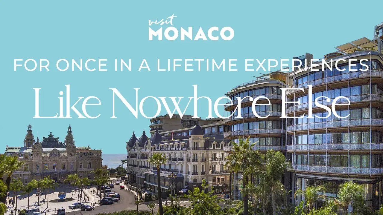 For once in a lifetime experiences...  Monaco LIKE NOWHERE ELSE!