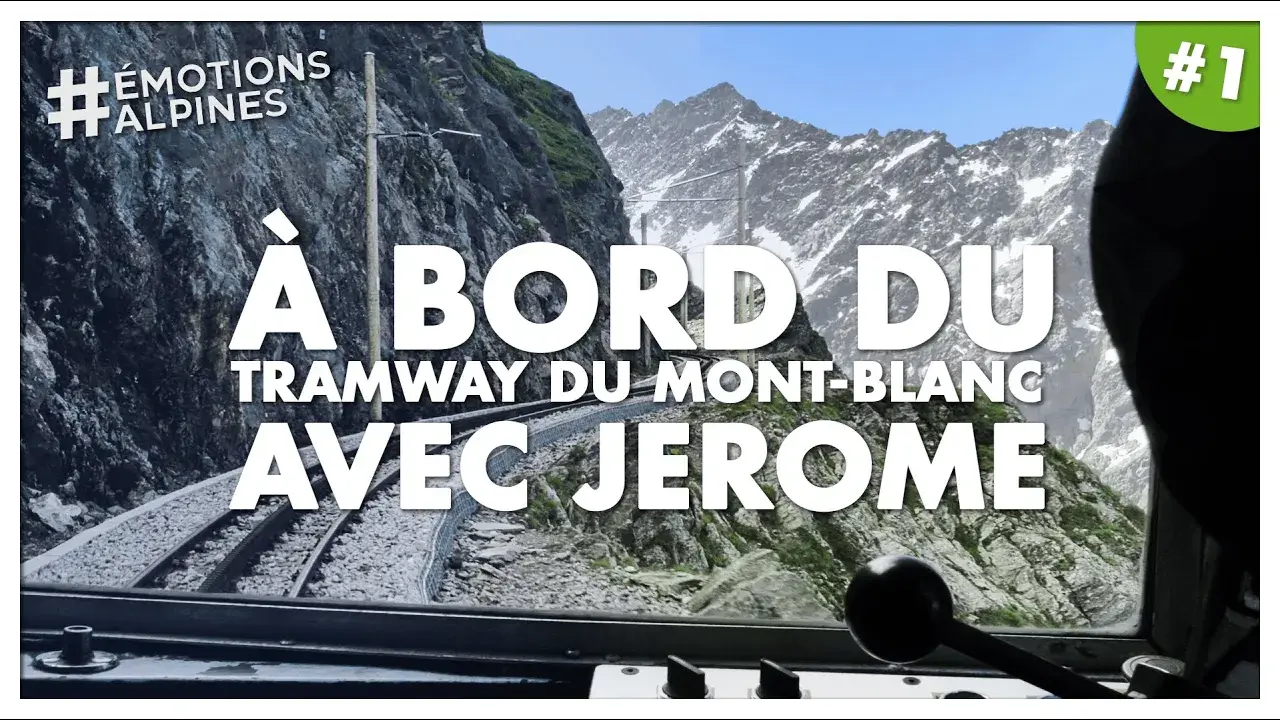 Une journée aux commandes de l'ancien Tramway du Mont-Blanc !