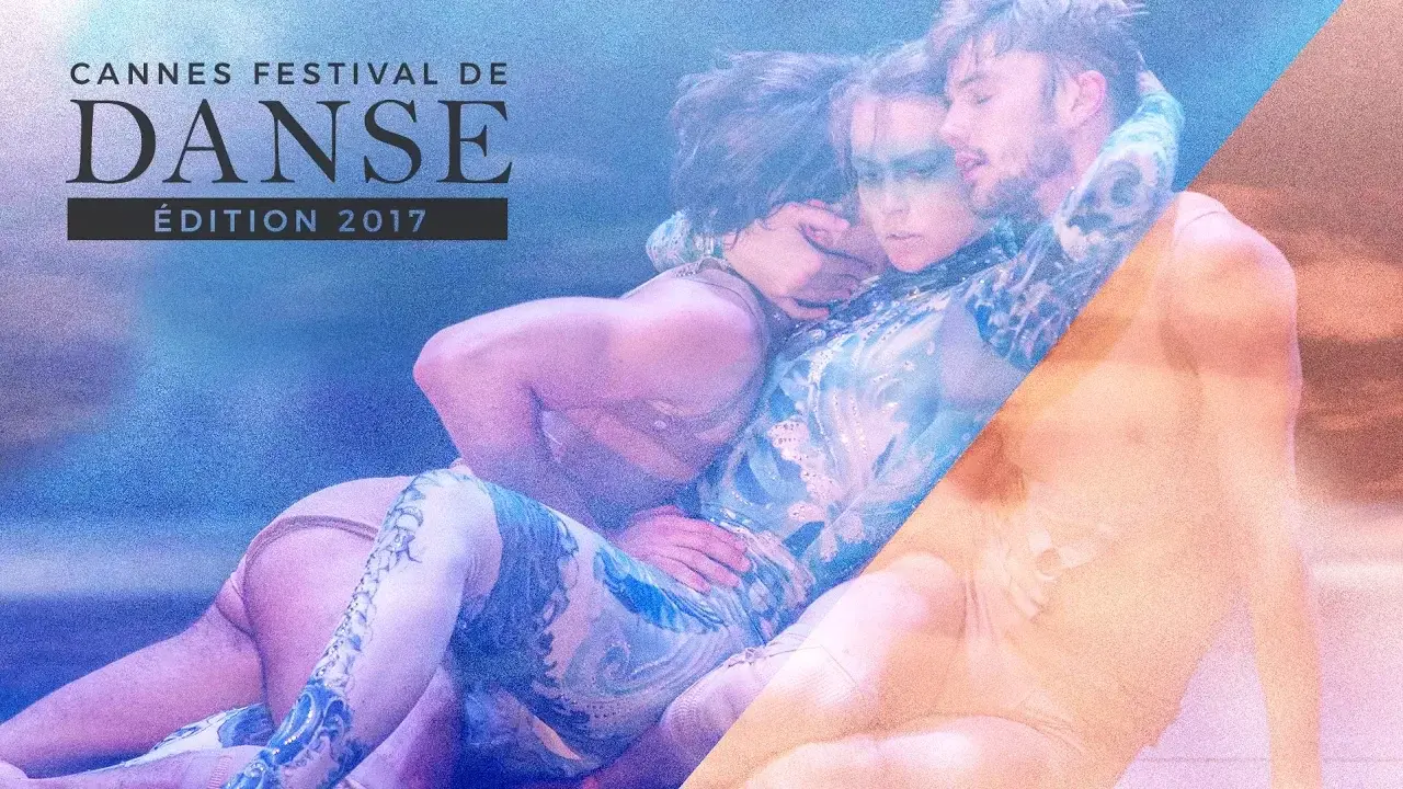 FESTIVAL DE DANSE - 2017 - CANNES DANCE FESTIVAL