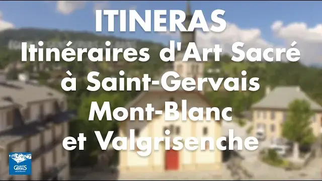 itinéraires d'art sacré à saint-gervais mont-blanc et valgrisenche