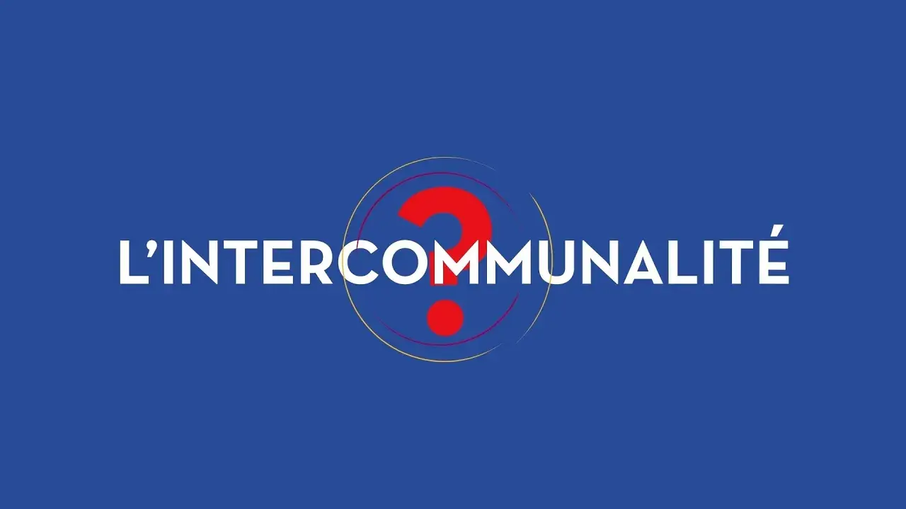 L'intercommunalité, 3 minutes pour comprendre