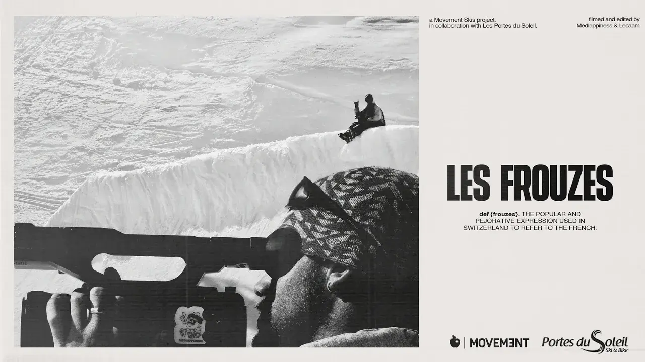 LES FROUZES - A Freeski movie by Movement x Portes du Soleil