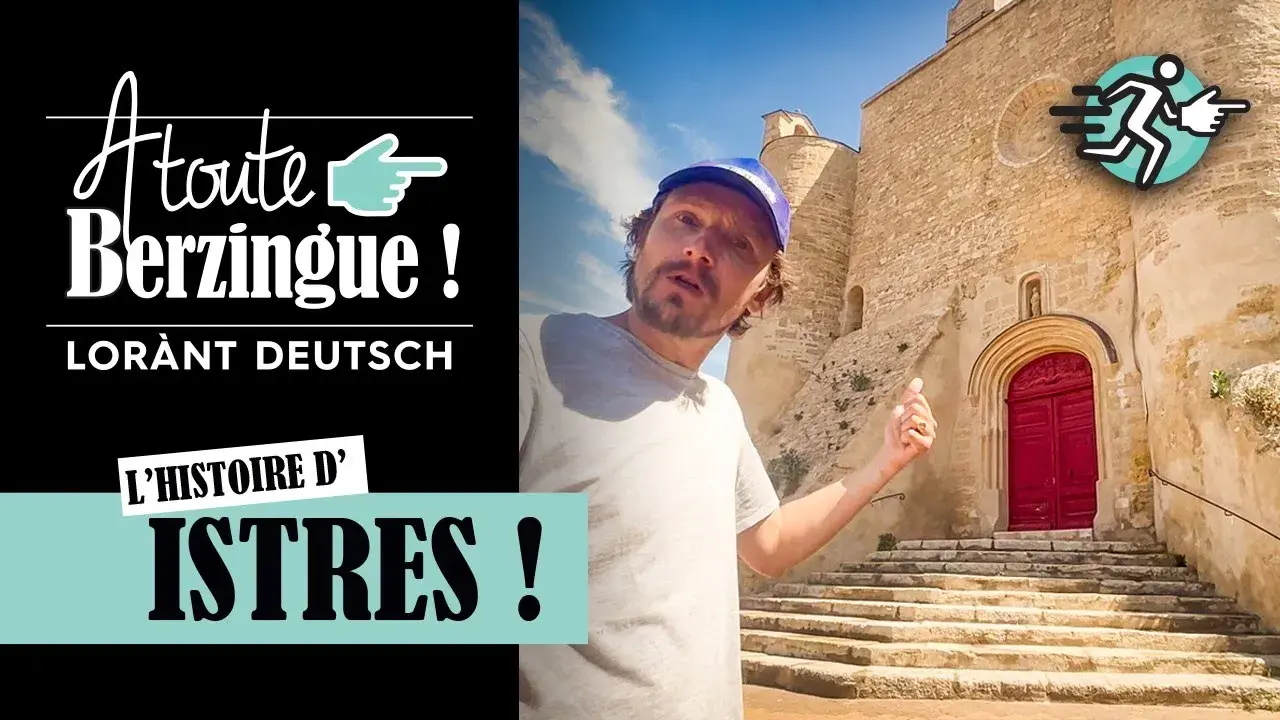 L'histoire d'ISTRES... A Toute Berzingue !