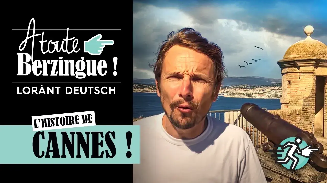 L'histoire de CANNES... A toute Berzingue !