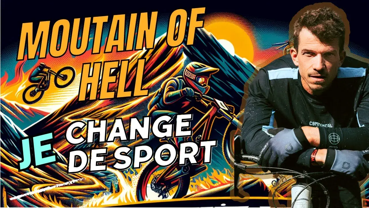 Je change de sport : la Mountain of Hell 2024 by Mathieu !