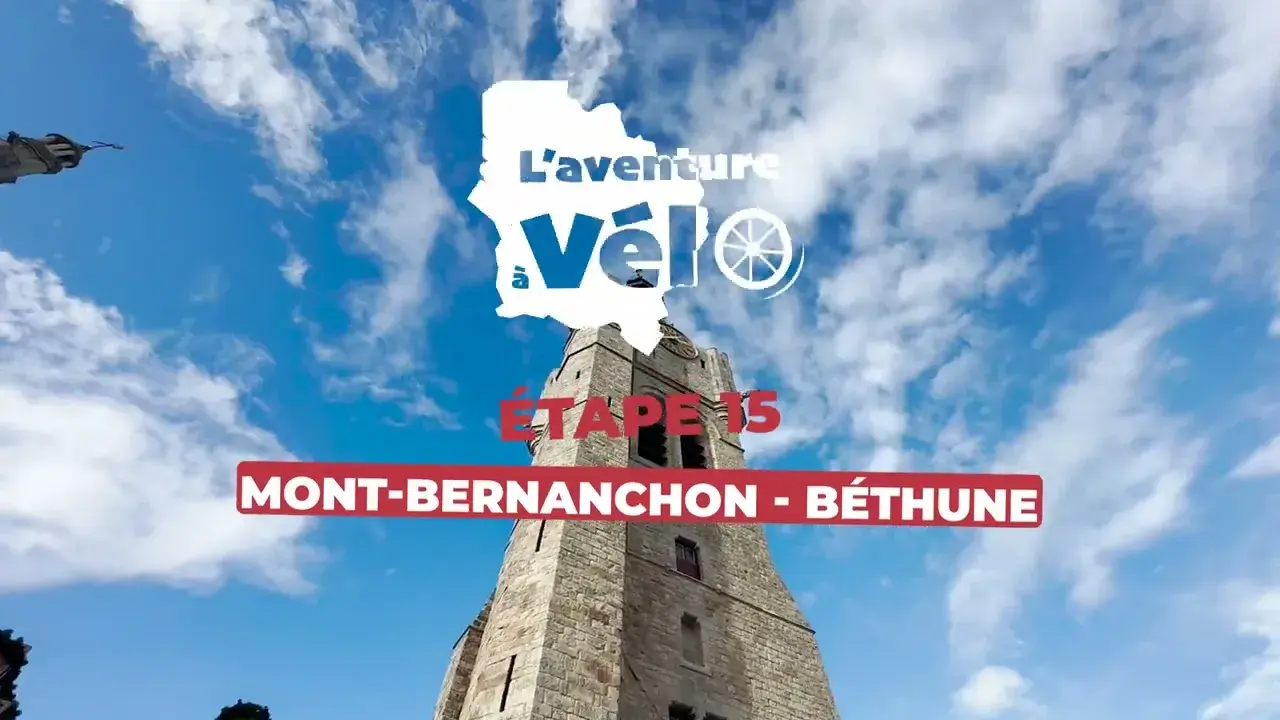 Épisode 15 | Mont-Bernanchon - Béthune