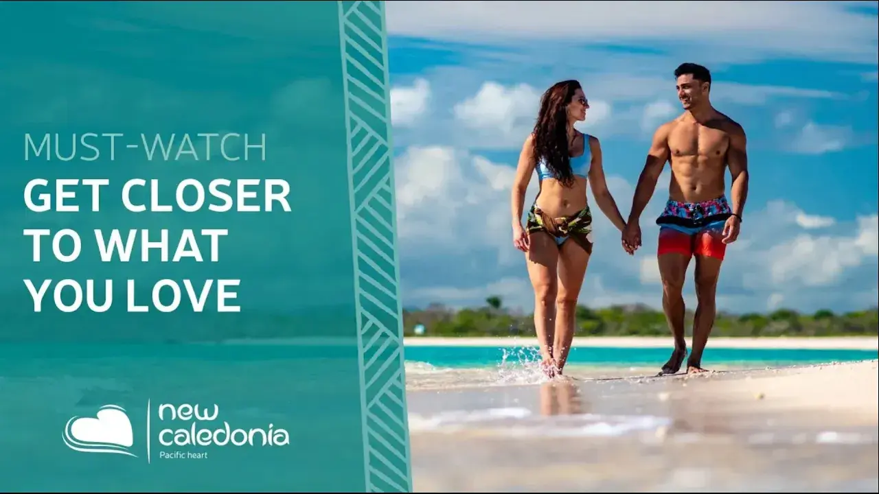 Get closer to what you love - New Caledonia (30s)