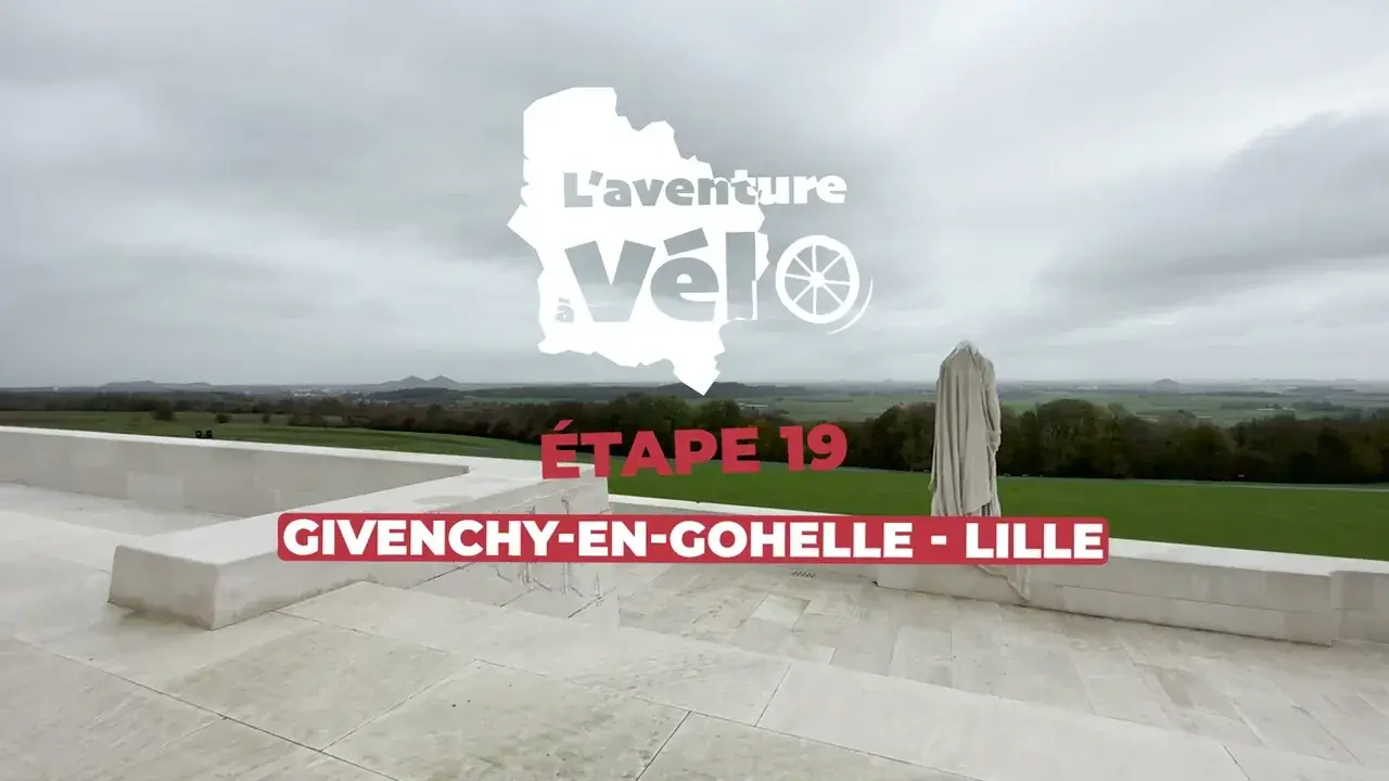 Épisode 19 | Givenchy-en-Goehelle - Lille