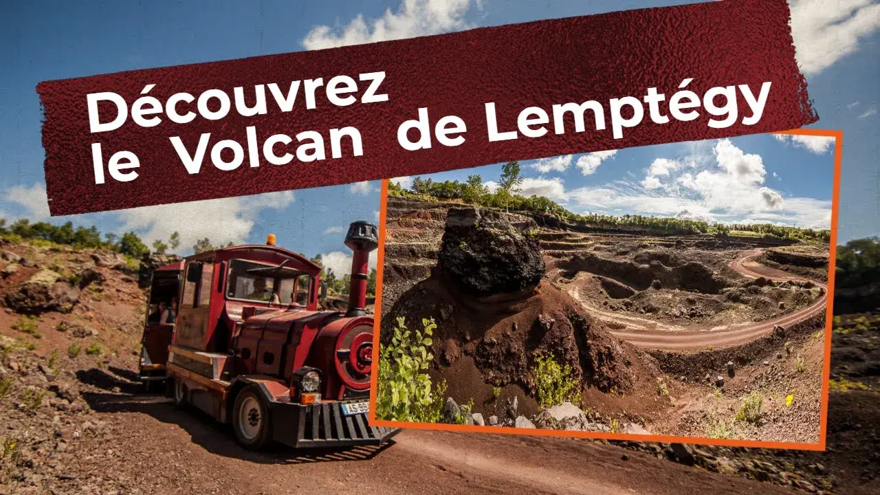 Découvrez le Volcan de Lemptégy