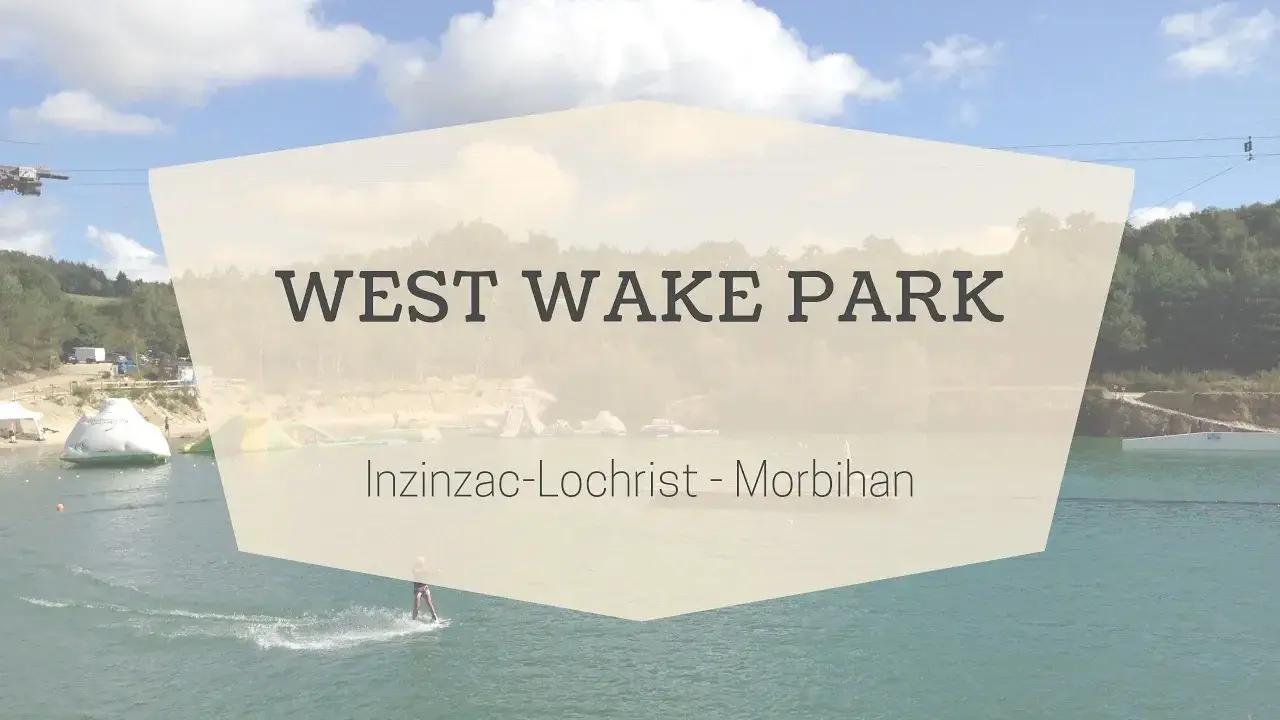 West Wake Park à Inzinzac-Lochrist | Morbihan Tourisme