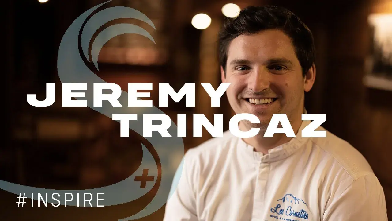 Cuistot d'exception - Jeremy TRINCAZ [INSPIRE #17]