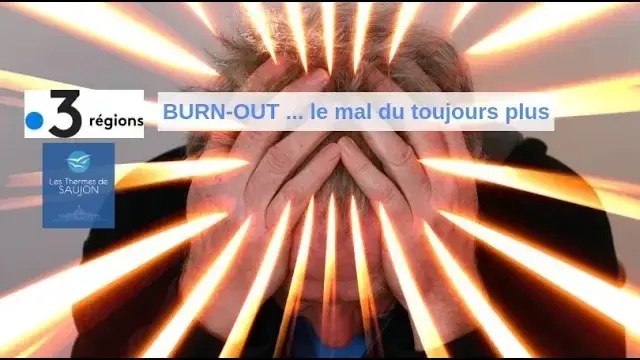 FRANCE 3 : burn-out pris en charge en cure thermale conventionnée