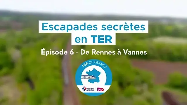 Escapades secrètes en TER (Saison 2) || 06 La ligne Rennes-Vannes