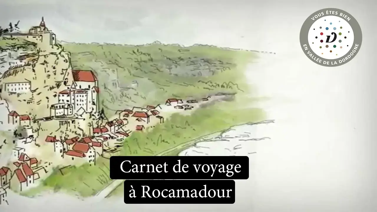 Carnet de Voyage à Rocamadour