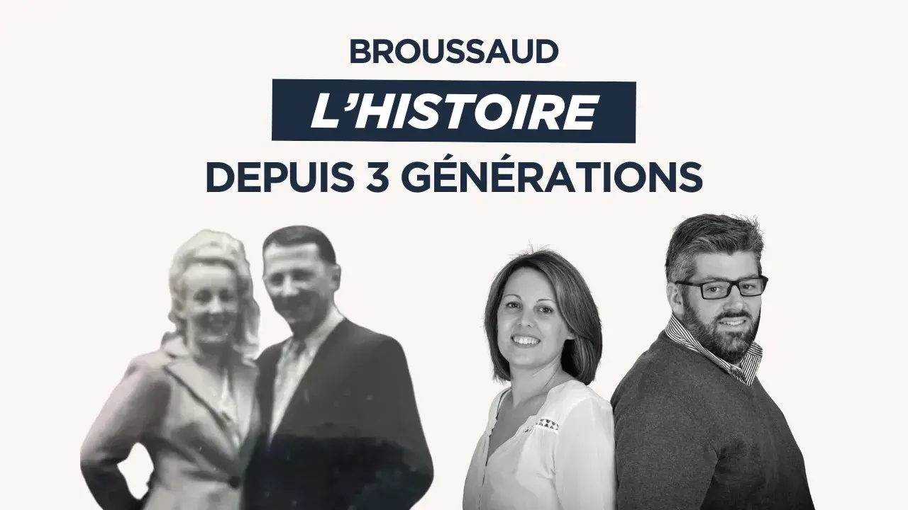 Maison Broussaud : l'histoire de la manufacture