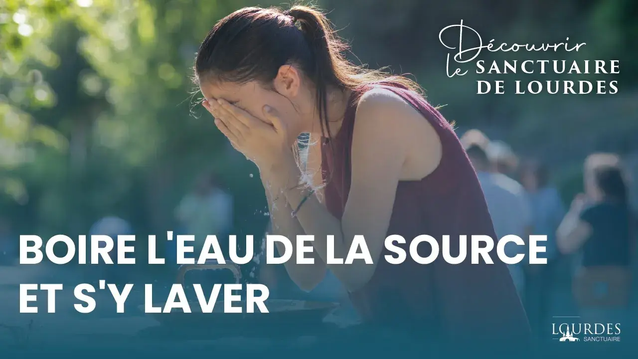 Boire l'eau de la Source et s'y laver