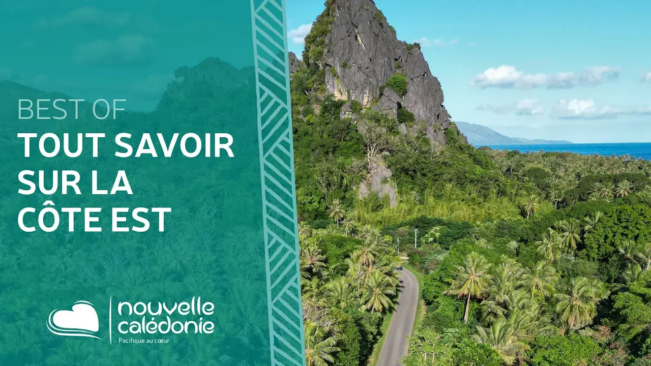 Tout savoir sur la Côté Est de la Nouvelle-Calédonie