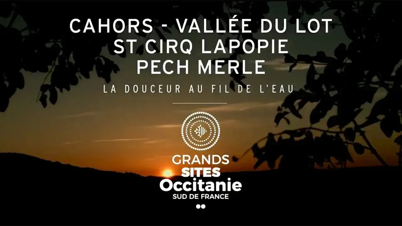 Cahors - Vallée du Lot - Saint Cirq Lapopie - Pech Merle (Grand Site Occitanie)