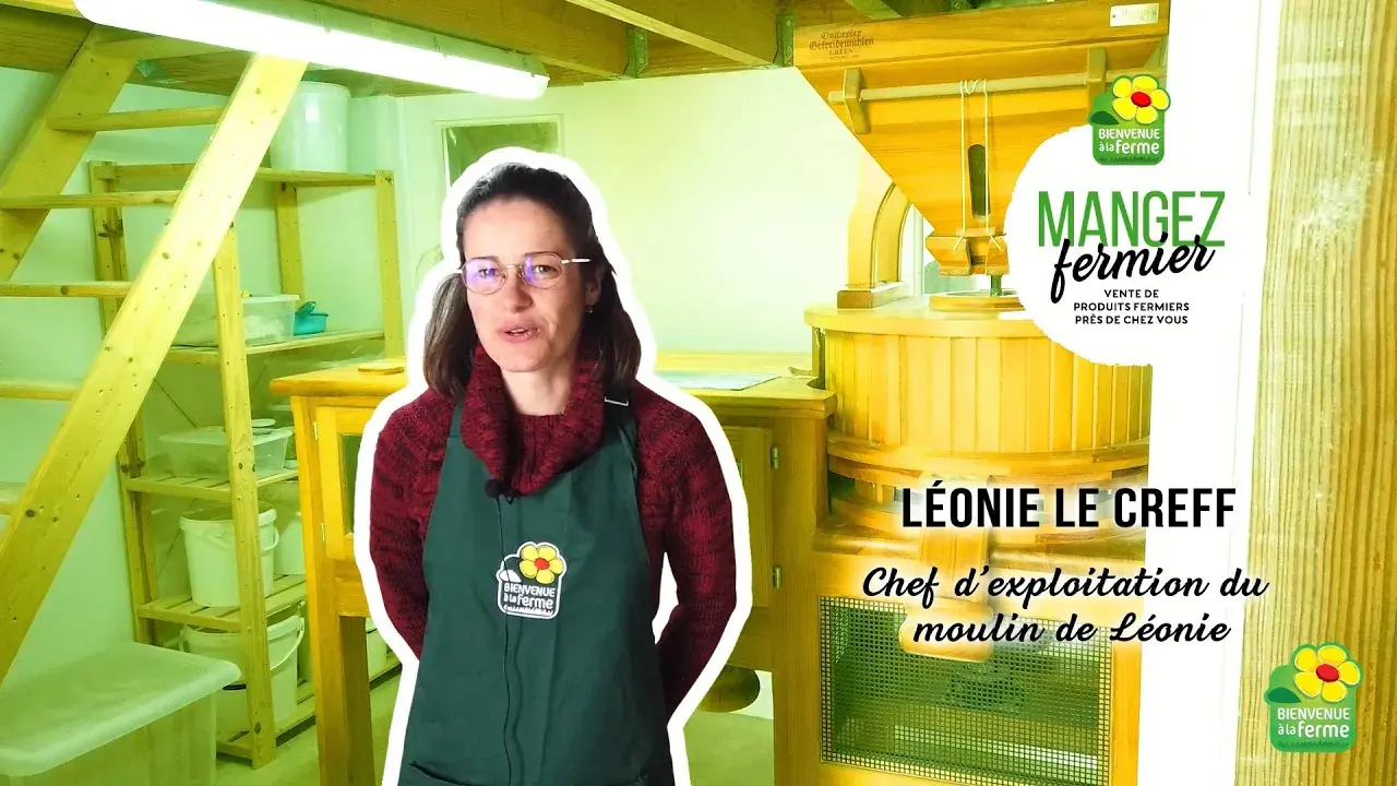 Bienvenue à la ferme - Le moulin de Léonie Indre-et-Loire (37)