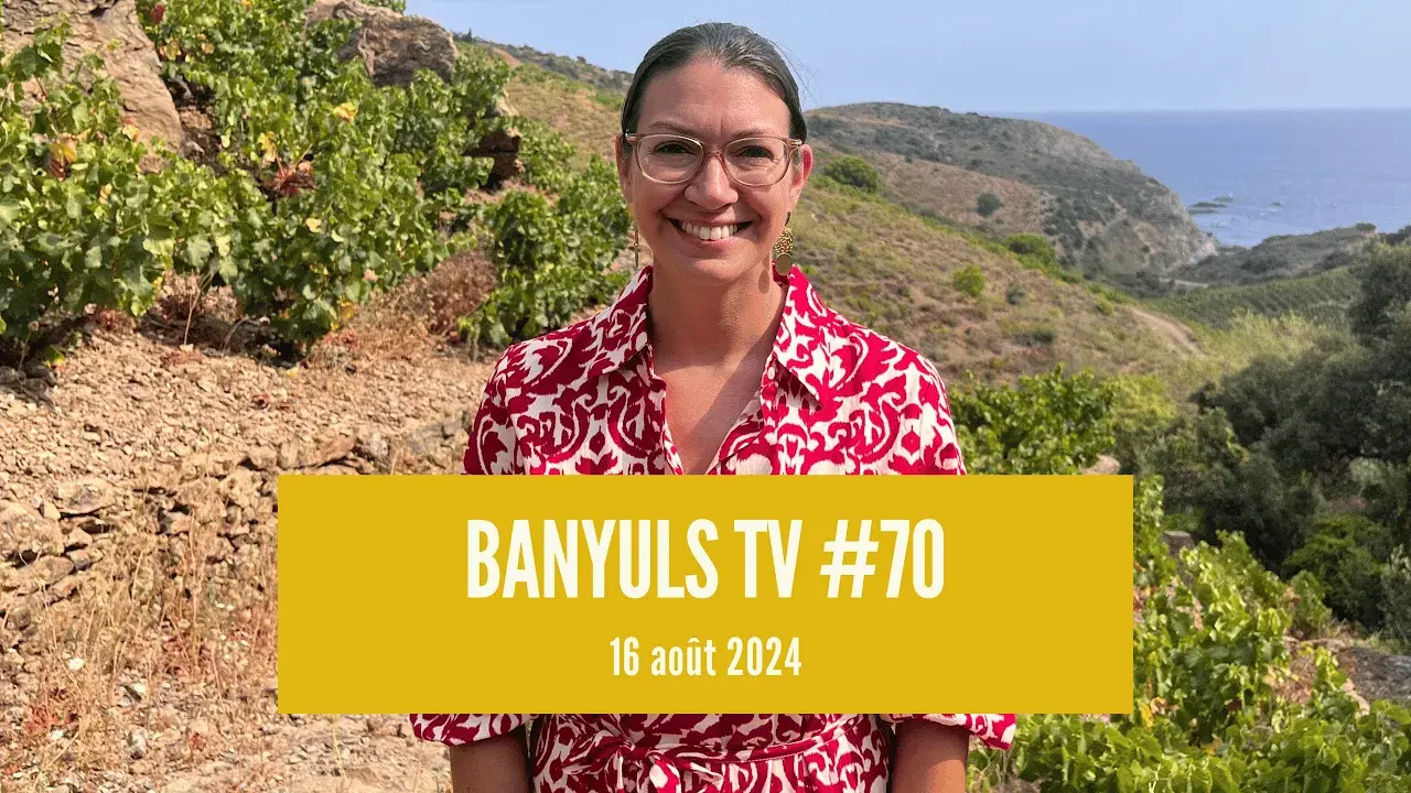 BANYULS TV #70 -15 Août 2024