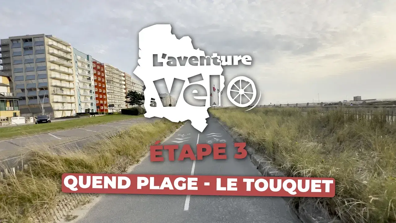 Étape 3 | Quend Plage - Le Touquet-Paris-Plage