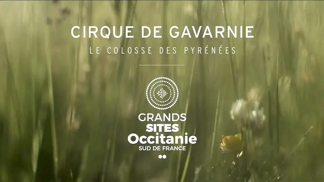 Gavarnie : le colosse des Pyrénées (Grand Site Occitanie)