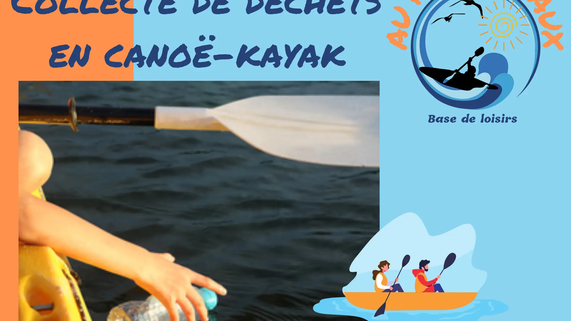 A partir de 11H Ramassage de déchets sur le Fleuve En kayak ou à pied INSCRIPTION AU 09 83 41 75 84 Buvette et restaurations sur place - 1