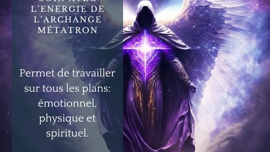 Soin avec l'énergie de l'Archange Métatron