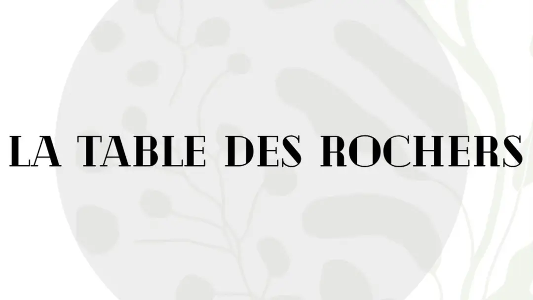 La Tables des Rochers